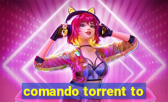 comando torrent to